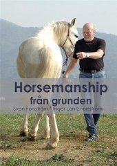 Horsemanship från grunden - Sven Forsström